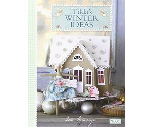 Tilda's Winter Ideas by Tone Finnanger (25-Nov-2011) Paperback