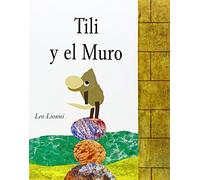 Tili y el Muro/ Tillie and the Wall