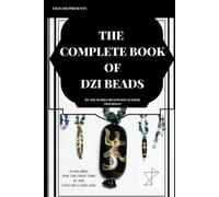 Tilii Bolin The Complete Book of Dzi Beads (Tascabile) Tilii Dzi