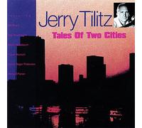Tilitz, Jerry - Tales Of Two Cities