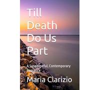 Till Death Do Us Part: A Suspenseful, Contemporary Romance