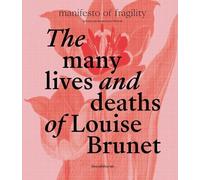Sam Bardaouil The Many Lives and Deaths of Louise Brunet (Copertina rigida)