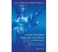 Till Gut Counsel Misconduct before the International Criminal (Copertina rigida)