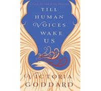 Till Human Voices Wake Us