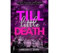 Till little death: (Collana Darklove - PubMe)