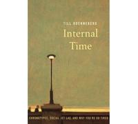 Till Roenneberg Internal Time (Tascabile)