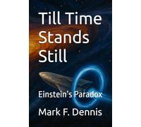 Till Time Stands Still: Einstein’s Paradox