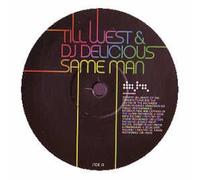 Till West & DJ Delicious - Same Man