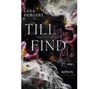 Till you find me: 1