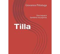 Tilla: Una loquace bambina incorporea