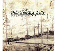 Tiller's Folly - Ghosts Of The Mighty Fraser