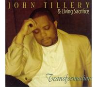 Tillery, John & Living Sacrifice - Transformation