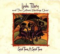 TILLERY, LINDA & CULTURAL - GOOD TIME A GOOD TIME