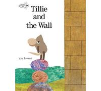 Tillie and the Wall (Dragonfly Books) by Lionni, Leo (2010) Paperback