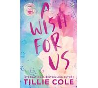 Tillie Cole A Wish For Us (Tascabile)