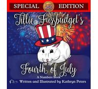 Tillie Fussbudget's Fourth of July