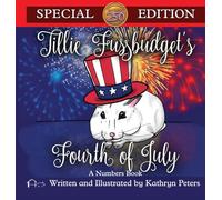 Tillie Fussbudget's Fourth of July