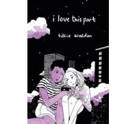 Tillie Walden I Love This Part (Copertina rigida)
