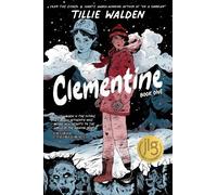 Tillie Walden Robert Kirkman Clementine Book One (Tascabile) CLEMENTINE GN