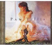 Tillis, Pam - All of This Love