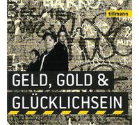 Tillmann - Geld,Gold & Glücklichsein