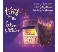 Tilly and the Glow Within