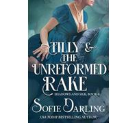 Tilly and the Unreformed Rake: 8