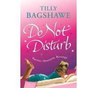 Tilly Bagshawe Do Not Disturb (Tascabile)
