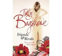 Tilly Bagshawe Friends and Rivals (Tascabile)