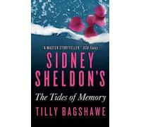 Tilly Bagshawe Sidney Sheldon Sidney Sheldon's the Tides of Memory (Tascabile)