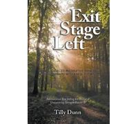 Tilly Dunn Exit Stage Left (Tascabile)
