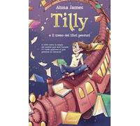 Tilly e il treno dei libri perduti