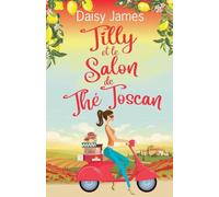 Tilly et le Salon de Thé Toscan: 1