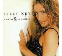 Tilly Key – L'Ombre Et La Lumiere