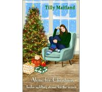 Tilly Maitland Alone for Christmas (Tascabile)