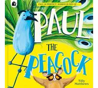Tilly Matthews Paul the Peacock (Copertina rigida) Peacock Tales