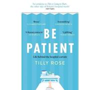 Tilly Rose Be Patient (Tascabile)