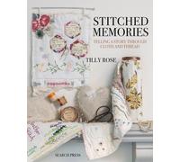 Tilly Rose Stitched Memories (Tascabile)