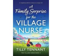 Tilly Tennant A Family Surprise for the Village Nurse (Tascabile) Village Nurse