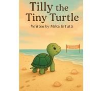 Tilly the Tiny Turtle