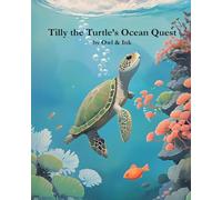 Tilly the Turtle’s Ocean Quest