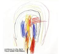 Tilly & the Wall - Rainbows in The Dark [Import]