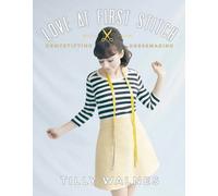 Tilly Walnes Love at First Stitch (Copertina rigida)