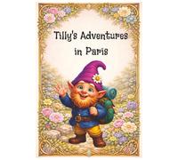 Tilly's Adventures in Paris