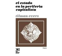 Tilman Evers El Estado En La Periferia (Tascabile)