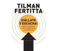 Tilman Fertitta ¡Cállate y escucha (Tascabile)