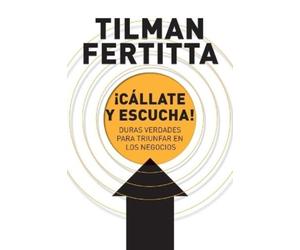 Tilman Fertitta ¡Cállate y escucha (Tascabile)