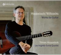 Tilman Hoppstock Hoppstock/Willcocks: Works for Guitar (CD) Album
