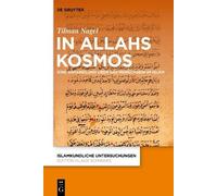 Tilman Nagel In Allahs Kosmos (Copertina rigida) Islamkundliche Untersuchungen