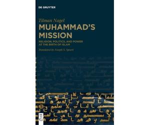 Tilman Nagel Muhammad's Mission (Copertina rigida)